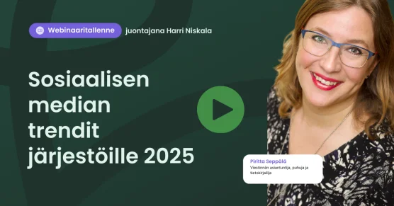 Webinaaritallenne: Sosiaalisen median trendit järjestöille 2025